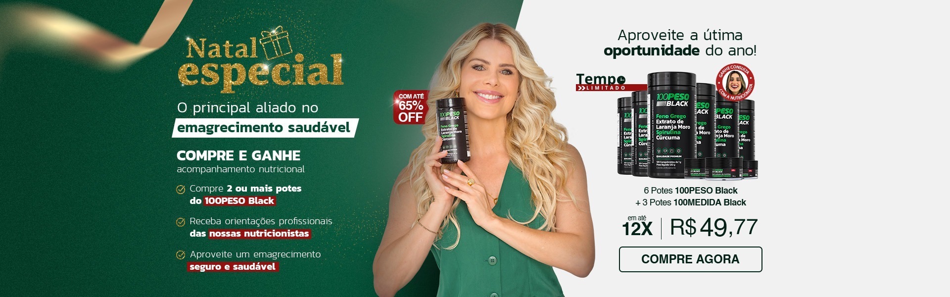 Atriz Karina Bacchi vestida com uma roupa verde segurando um frasco de emagrecedor natural 100PESO